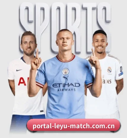 portal-leyu-match.com.cn的故事 - 体育资讯内容服务